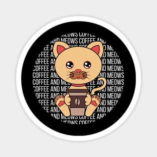 All I Need is Coffee and cats, coffe and cats, coffee and cats lover Magnet